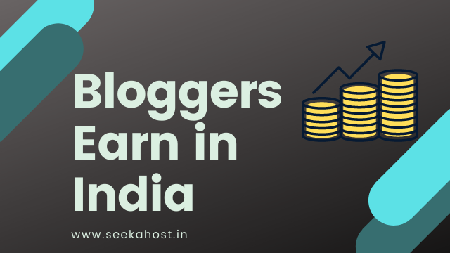 Bloggers earn in India