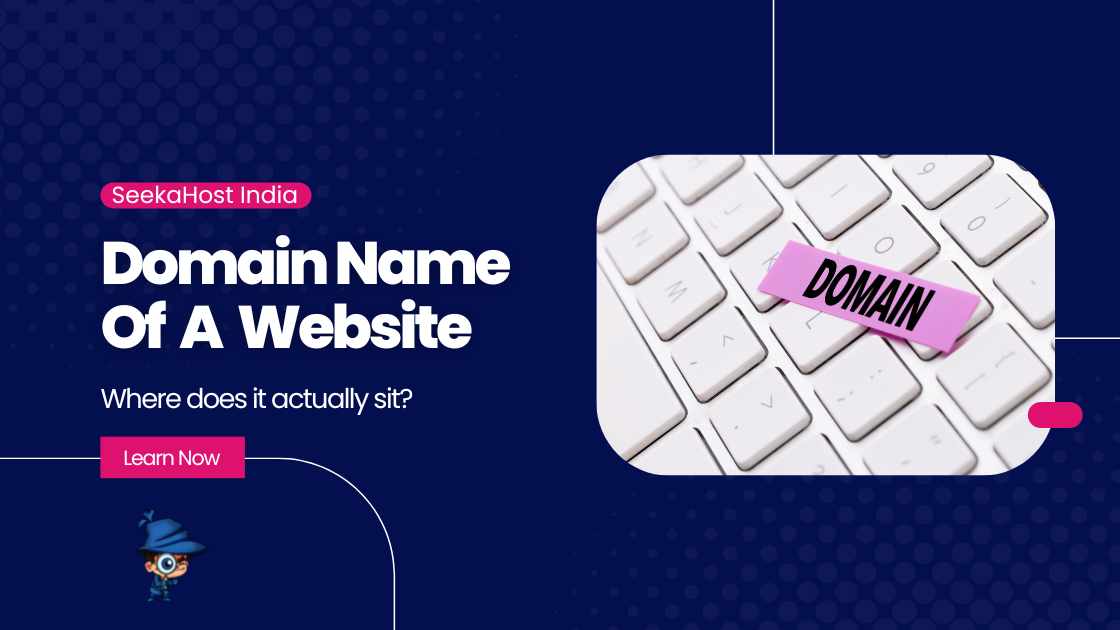 Where Domain name of a website primarily sit